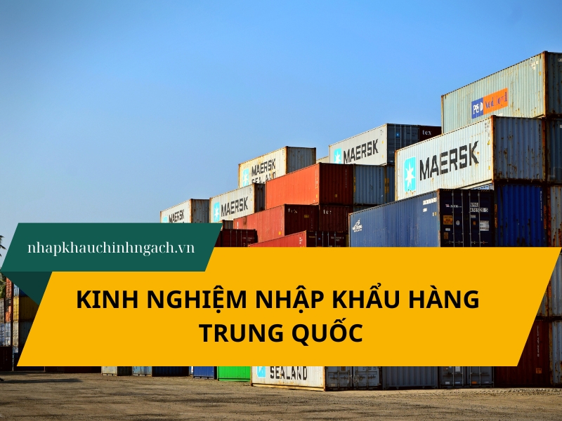 Kinh nghiệm nhập khẩu hàng trung quốc