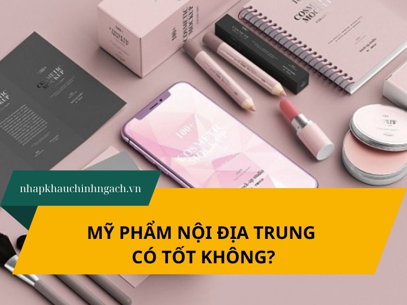 Mỹ phẩm nội địa Trung có tốt không? Cách mua về Việt Nam