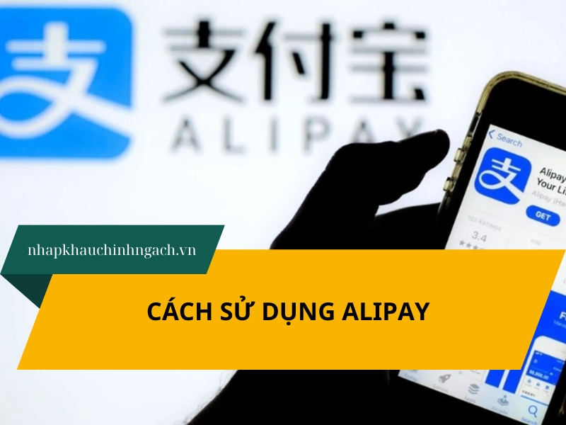 Alipay là gì? Cách sử dụng Alipay đơn giản, chi tiết 2026